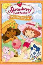 Watch Strawberry Shortcake Play Day Surprise 1channel