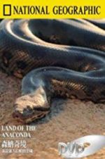 Watch Land of the Anaconda 1channel