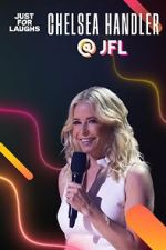 Watch Just for Laughs 2022: The Gala Specials - Chelsea Handler 1channel