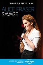 Watch Alice Fraser: Savage 1channel