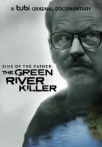 Watch Sins of the Father: The Green River Killer 1channel