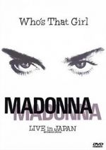 Watch Madonna: Who\'s That Girl - Live in Japan 1channel
