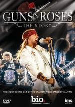 Watch Guns N\' Roses: The Story 1channel