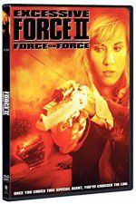 Watch Excessive Force II Force on Force 1channel
