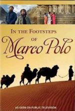 Watch In the Footsteps of Marco Polo 1channel