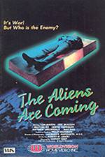 Watch The Aliens Are Coming 1channel