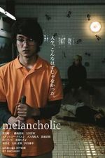 Watch Melancholic 1channel