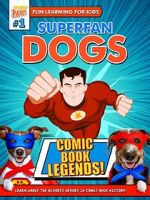 Watch Superfan Dogs: Comic Book Legends 1channel