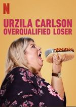 Watch Urzila Carlson: Overqualified Loser (TV Special 2020) 1channel