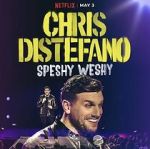 Watch Chris Distefano: Speshy Weshy (TV Special 2022) 1channel