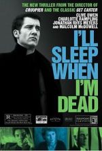 Watch I\'ll Sleep When I\'m Dead 1channel