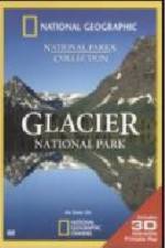 Watch National Geographic Glacier National Park 1channel