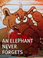 Watch An Elephant Never Forgets (Short 1934) 1channel