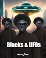 Watch Blacks & UFOs 1channel