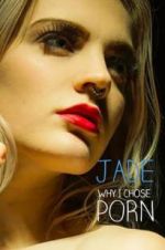 Watch Jade: Why I Chose Porn 1channel