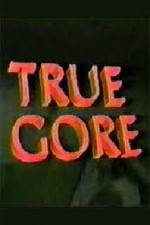 Watch True Gore 1channel