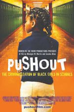 Watch Pushout: The Criminalization of Black Girls in Schools 1channel