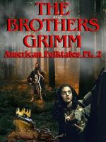 Watch The Brothers Grimm: American Folktales Part 2 1channel