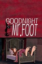Watch Goodnight Mr. Foot 1channel
