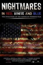Watch Nightmares in Red White and Blue 1channel