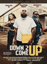 Watch Down 2 Come Up 1channel