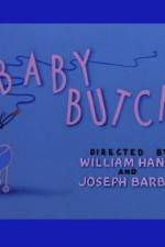 Watch Baby Butch 1channel
