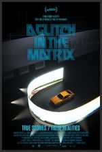 Watch A Glitch in the Matrix 1channel
