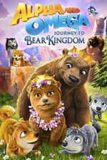 Watch Alpha and Omega: Journey to Bear Kingdom 1channel