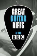 Watch Great Guitar Riffs at the BBC 1channel