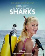 Watch Playing with Sharks: The Valerie Taylor Story 1channel