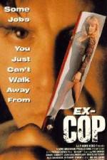 Watch Ex-Cop 1channel