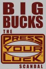 Watch Big Bucks: The Press Your Luck Scandal 1channel