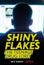 Watch Shiny_Flakes: The Teenage Drug Lord 1channel