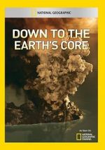 Watch Down to the Earth\'s Core 1channel