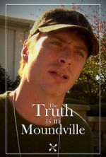 Watch The Truth Is in Moundville 1channel