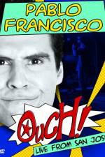 Watch Pablo Francisco Ouch Live from San Jose 1channel