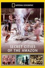 Watch National Geographic: Secret Cities of the Amazon 1channel