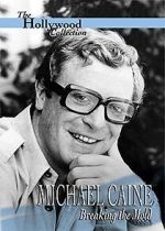 Watch Michael Caine: Breaking the Mold 1channel