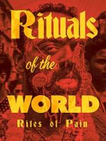 Watch Rituals of the World: Rites of Pain 1channel