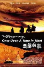 Watch Once Upon a Time in Tibet 1channel