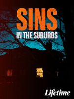 Watch Sins in the Suburbs 1channel