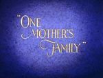 Watch One Mother\'s Family 1channel