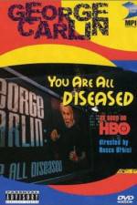 Watch George Carlin: You Are All Diseased 1channel