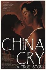 Watch China Cry: A True Story 1channel