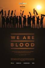 Watch We Are Blood 1channel