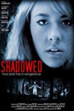 Watch Shadowed 1channel