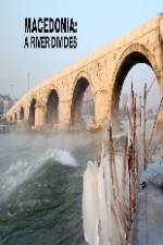 Watch Macedonia: A River Divides 1channel