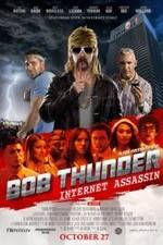 Watch Bob Thunder: Internet Assassin 1channel