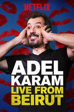 Watch Adel Karam: Live from Beirut 1channel