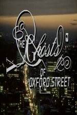 Watch The Ghosts of Oxford Street 1channel